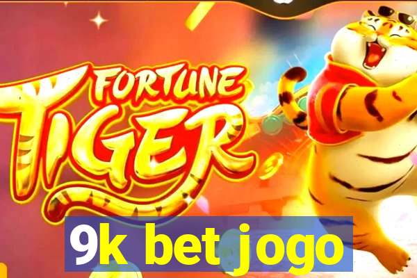 9k bet jogo